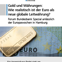 Forum Bundesbank anlässlich der Europawochen  - “Gold und Währungen: Wie realistisch ist der Euro als neue globale Leitwährung?"
