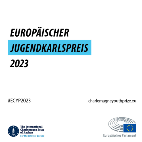 Europäischer Jugendkarlspreis 2023 - Jetzt Bewerben für den Europäischen Jugendkarlspreis 2023! #ECYP2023