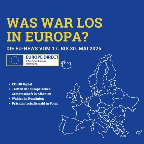  Was war los in Europa?  - Die EU-News vom 17. bis 30. Mai 2025