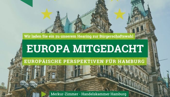 Europa mitgedacht: Europäische Perspektiven für Hamburg  - Unser Hearing zur Bürgerschaftswahl